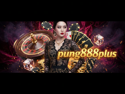 สล็อตเว็บตรง pung888plus